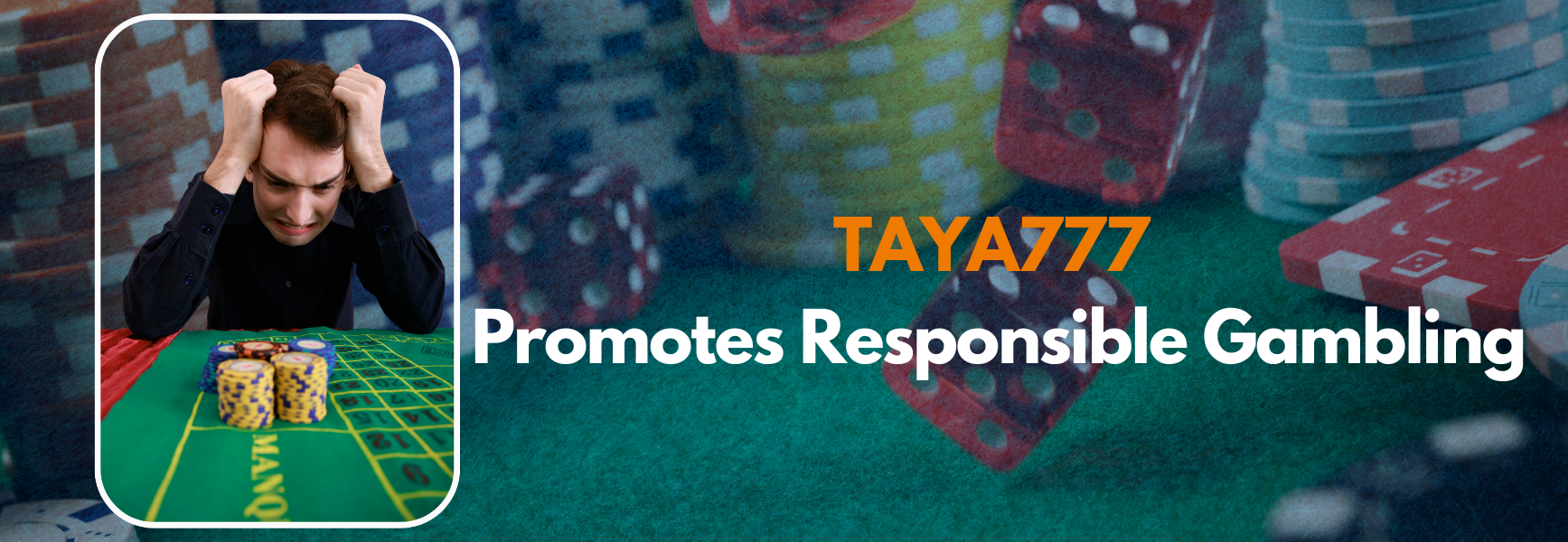 taya777 responsible gambling