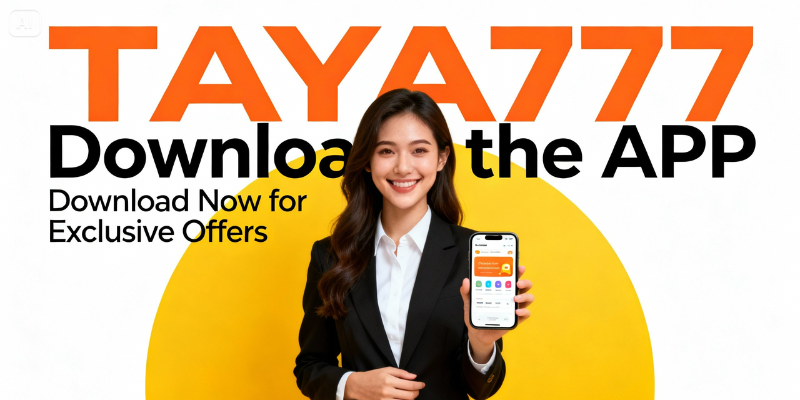 TAYA777 APP - TAYA777 DOWNLOAD APP