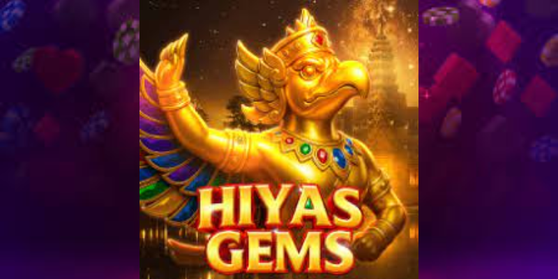 HIYAS GEMS
