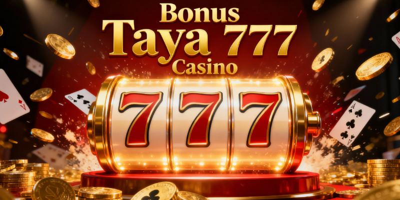 Bonus Taya777 Casino Taya777